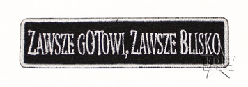 Naszywka Zawsze Gotowi, Zawsze Blisko - czarna