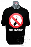 Koszulka - Nie robie
